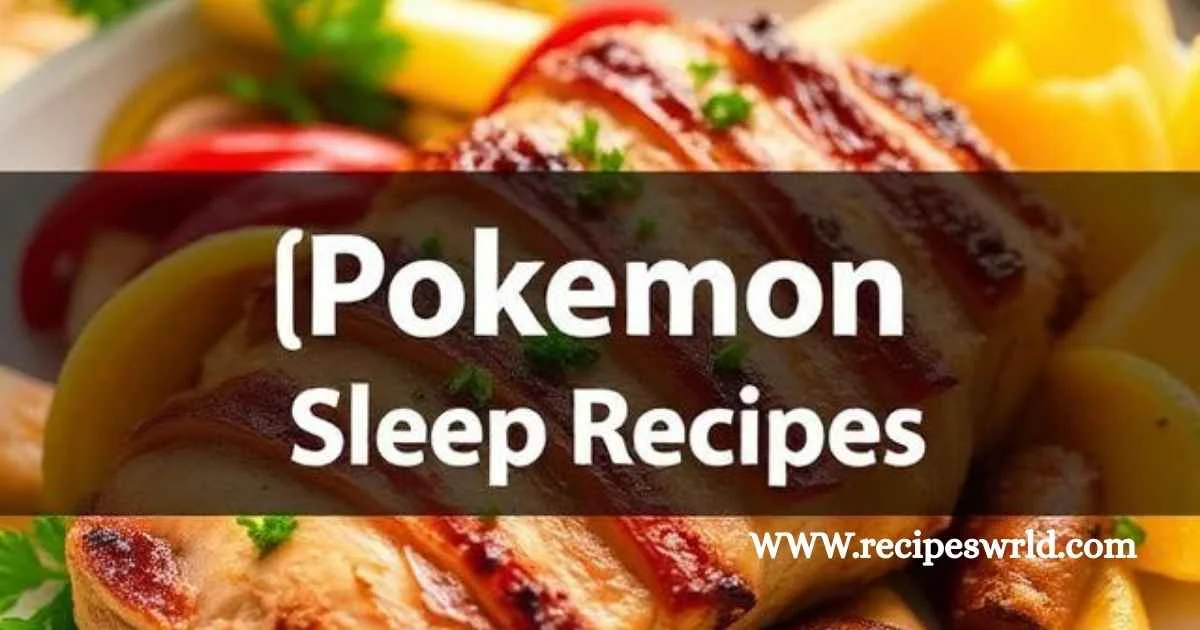 Pokemon Sleep Recipes